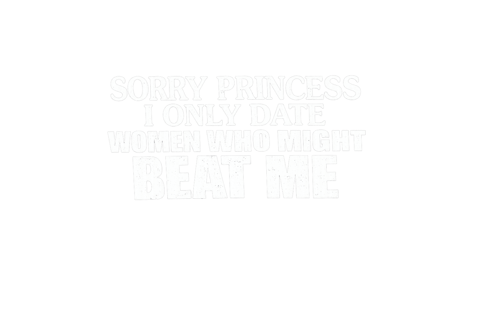 Date Women Who Might Beat Me