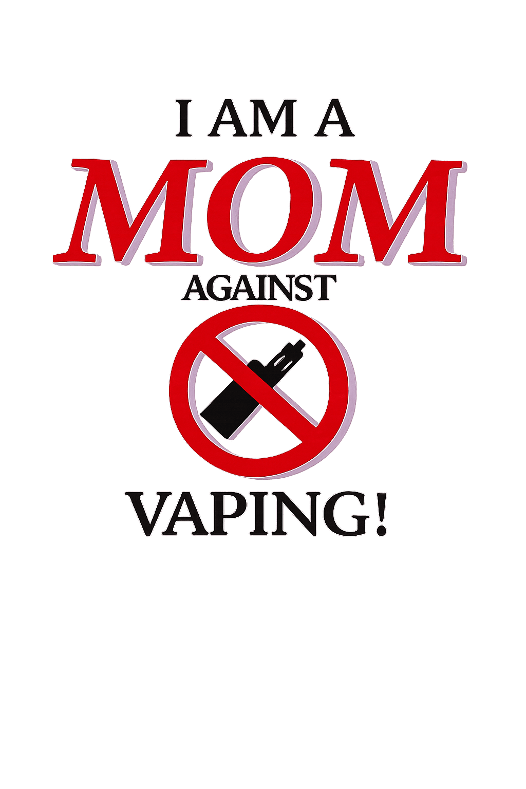 I Am A Mom Against Vaping